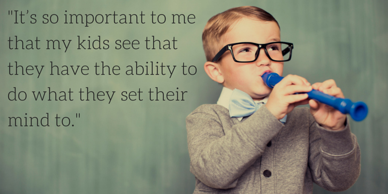 -It’s so important to me that my kids